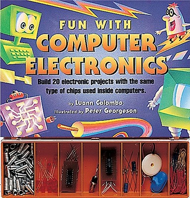 Fun with Computer Electronics - Colombo, Luann, and Unknown, and Becker & Mayer Ltd