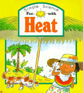 Fun with Heat