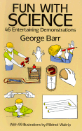 Fun with Science: 46 Entertaining Demonstrations