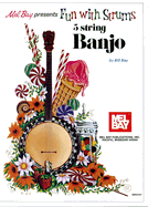 Fun with Strums 5 String Banjo