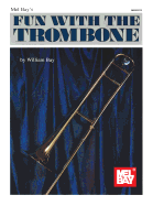 Fun with the Trombone