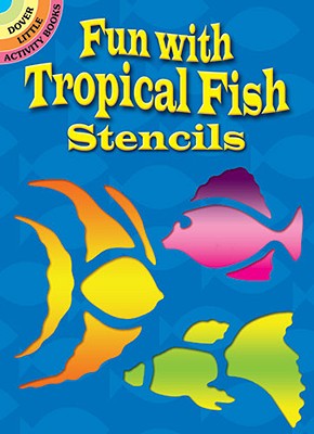 Fun with Tropical Fish Stencils - Brooks, Sue