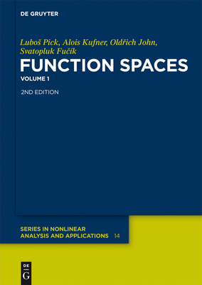 Function Spaces, 1 - Pick, Lubos, and Kufner, Alois, and John, Old ich