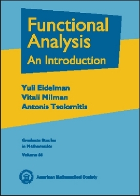 Functional Analysis an Introduction. - Eidelman, Yuli