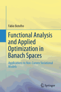 Functional Analysis and Applied Optimization in Banach Spaces: Applications to Non-Convex Variational Models
