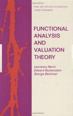 Functional Analysis and Valuation Theory - Narici, Lawrence