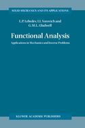 Functional Analysis: Applications in Mechanics and Inverse Problems
