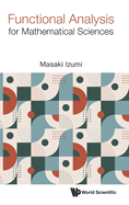 Functional Analysis for Mathematical Sciences