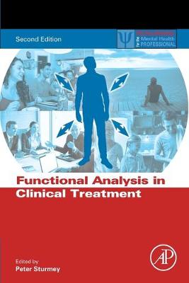 Functional Analysis in Clinical Treatment - Sturmey, Peter, PhD (Editor)