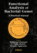 Functional Analysis of Bacterial Genes: A Practical Manual