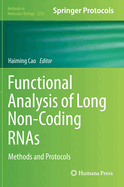 Functional Analysis of Long Non-Coding Rnas: Methods and Protocols
