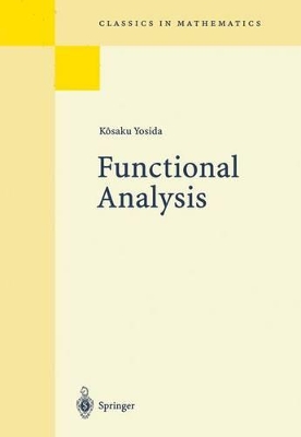 Functional Analysis - Yosida, Kosaku