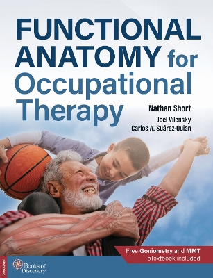 Functional Anatomy for Occupational Therapy - Short, Nathan, and Vilensky, Joel A, and Suaarez-Quian, Carlos Andraes