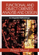 Functional and Object Oriented Analysis and Design: An Integrated Methodology