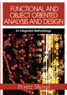 Functional and Object Oriented Analysis and Design: An Integrated Methodology