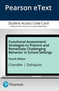 Functional Assessment: Strategies to Prevent and Remediate Challenging Behavior in School Settings, Pearson Etext -- Access Card