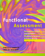 Functional Assessment: Strategies to Prevent and Remediate Challenging Behavior in School Settings