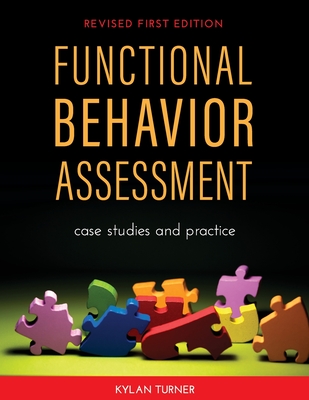 Functional Behavior Assessment: Case Studies and Practice - Turner, Kylan