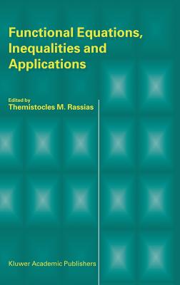 Functional Equations, Inequalities and Applications - Rassias, Themistocles M (Editor)