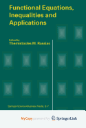Functional Equations, Inequalities and Applications