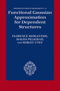 Functional Gaussian Approximation for Dependent Structures