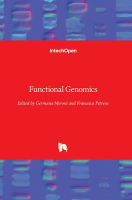 Functional Genomics - Meroni, Germana (Editor), and Petrera, Francesca (Editor)