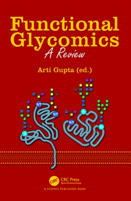 Functional Glycomics: A Review - Gupta, Arti (Editor)