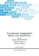 Functional Integration: Basics and Applications
