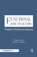 Functional Job Analysis: A Foundation for Human Resources Management