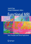 Functional MRI: Basic Principles and Clinical Applications