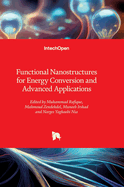 Functional Nanostructures for Energy Conversion and Advanced Applications