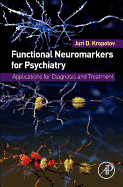 Functional Neuromarkers for Psychiatry: Applications for Diagnosis and Treatment