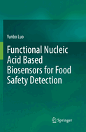 Functional Nucleic Acid Based Biosensors for Food Safety Detection