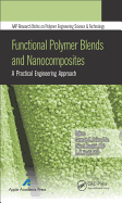 Functional Polymer Blends and Nanocomposites: A Practical Engineering Approach