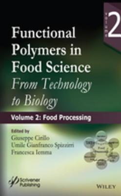Functional Polymers in Food Science: From Technology to Biology - Cirillo, G