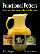 Functional Pottery: Form and Aesthetic in Pots of Purpose