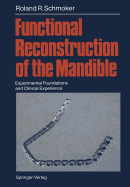 Functional Reconstruction of the Mandible: Experimental Foundations and Clinical Experience