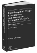 Functional Soft-Tissue Examination and Treatment by Manual Methods: New Perspectives: .