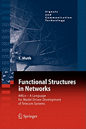 Functional Structures in Networks: AMLn - A Language for Model Driven Development of Telecom Systems