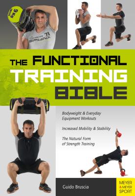 Functional Training Bible - Bruscia, Guido