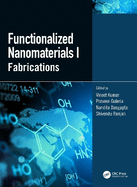 Functionalized Nanomaterials I: Fabrications