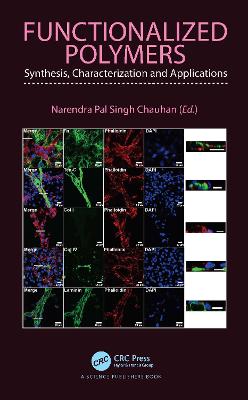 Functionalized Polymers: Synthesis, Characterization and Applications - Chauhan, Narendra Pal Singh (Editor)