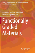 Functionally Graded Materials