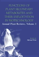 Functions of Plant Secondary Metabolites and Their Exploitation in Biotechnology