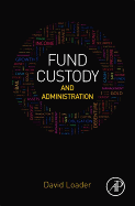 Fund Custody and Administration
