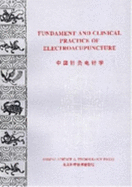 Fundament and Clinical Practice of Electroacupuncture