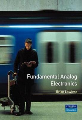 Fundamental Analog Electronics - Lawless, Brian