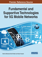Fundamental and Supportive Technologies for 5g Mobile Networks