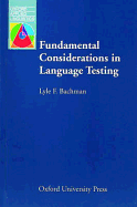 Fundamental Considerations in Language Testing