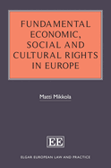 Fundamental Economic, Social and Cultural Rights in Europe